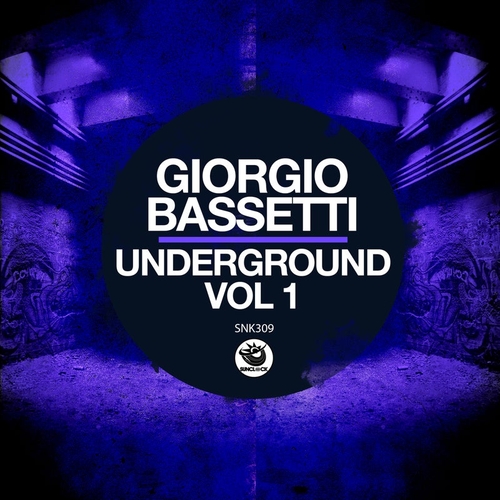 Giorgio Bassetti - Underground, Vol. 1 [SNK309]